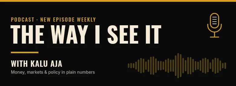 The Way I See It, with Kalu Aja: podcast